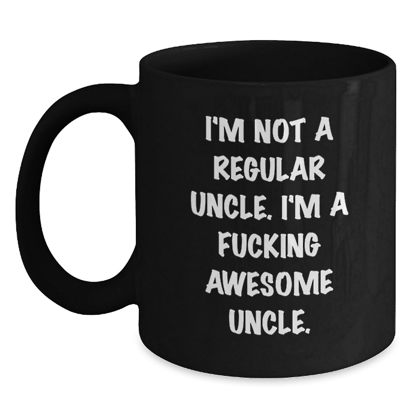 Funny Uncle Gifts for Him, I'm Not A Regular Uncle, Black Coffee Mug, Christmas Unique Gifts from Men to Uncle, for Awesome Uncle - Main