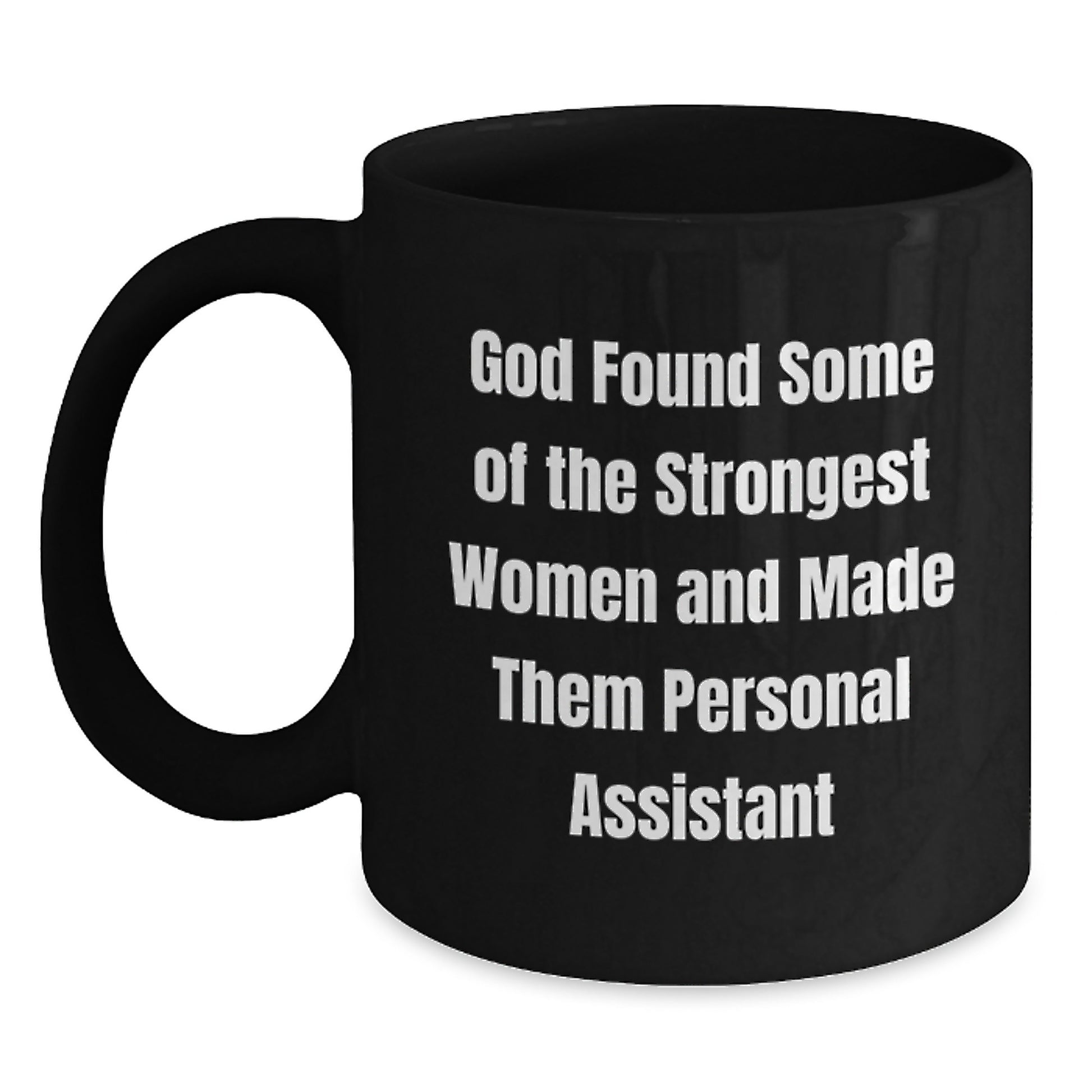 Funny Personal Assistant Mug Gifts from Women for Women, Black Coffee Mug for the Strongest Women, Christmas Unique Gifts - Main