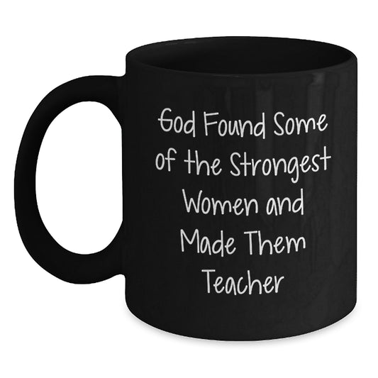 Funny Teacher Quotes Black Coffee Mugs, Gifts from Men to Women, Christmas Unique Presents for Teacher Friends, Ceramic Mug 11oz or 15oz - Main