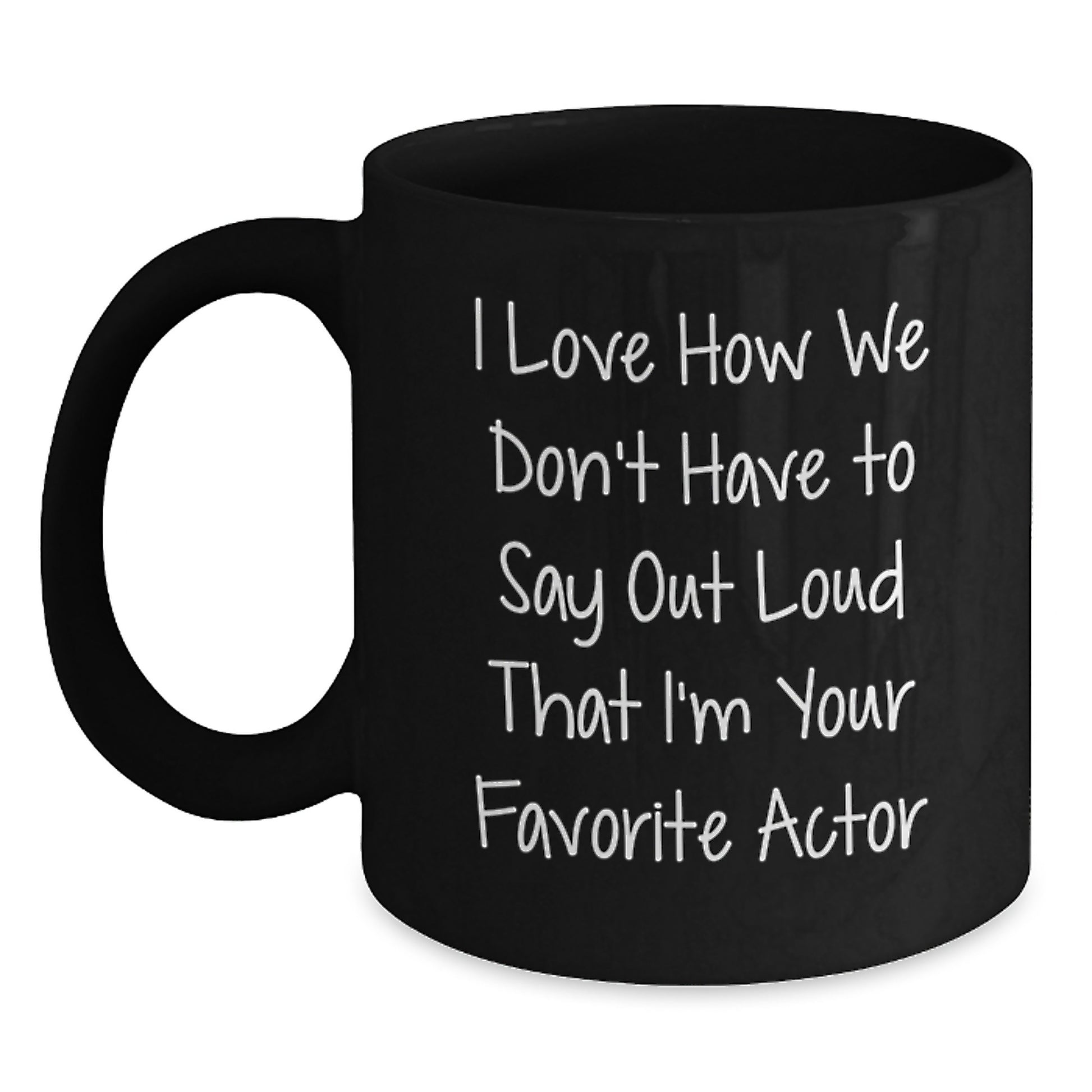 Funny Actor Gifts for Birthday, Cute Actor Quotes on Black Coffee Mug, Gifts from Friends to Actor - Main
