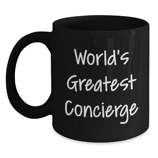 Funny Gifts from Friends for the World's Greatest Concierge - Black Coffee Mug - Perfect Graduation Unique Gifts - Main
