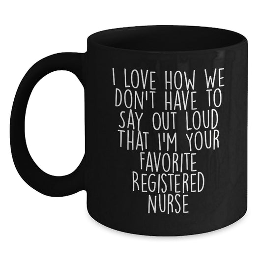 Funny Registered Nurse Gifts from Friends, Black Coffee Mug for Favorite Registered Nurse, Graduation Unique Gifts - Main