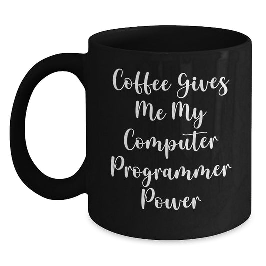 Funny Coffee Mug for Computer Programmer Friends Gifts from Family or Coworkers - Main