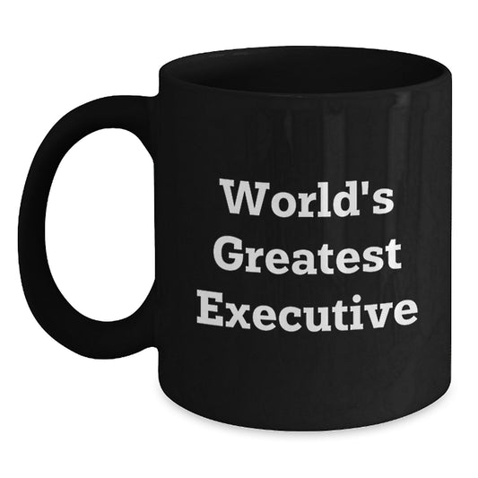 Funny Executive Gifts from Friends and Family, World's Greatest Executive Black Coffee Mug, Perfect for Men and Women on Father's Day Unique Gifts - Main
