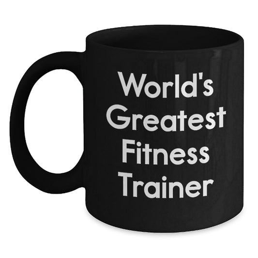 Funny Fitness Trainer Gifts from Men to World's Greatest Fitness Trainer Dad on Father's Day Unique Black Coffee Mugs - Main