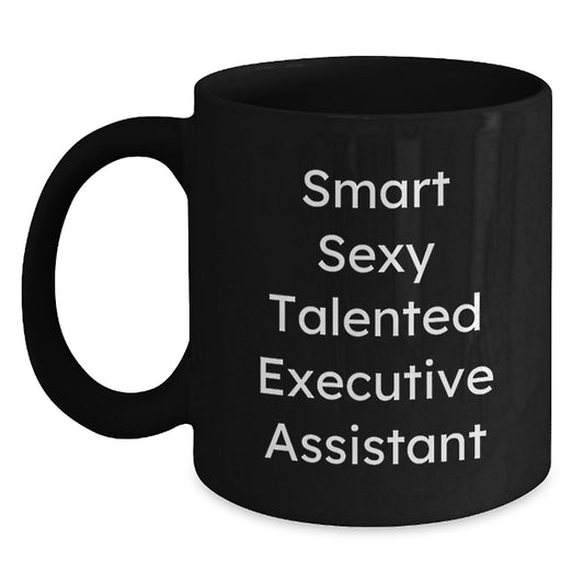Funny Gifts from Friends to Executive Assistants, Smart Sexy Talented Black Coffee Mug for Birthday, 'Smart Sexy Talented' Quote - Main