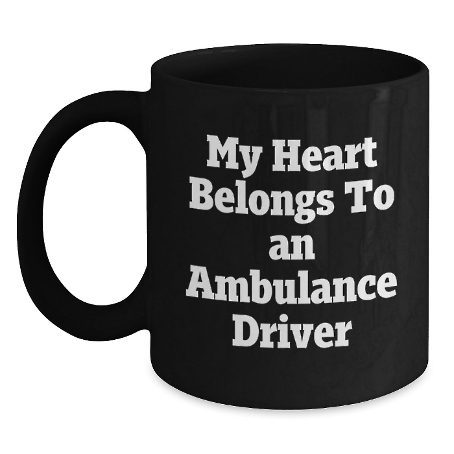Funny Ambulance Driver Gifts from Friends to Ambulance Drivers, Christmas Unique Gifts for Ambulance Drivers, Black Coffee Mug with 'My Heart Belongs To An Ambulance Driver' Quote - Main