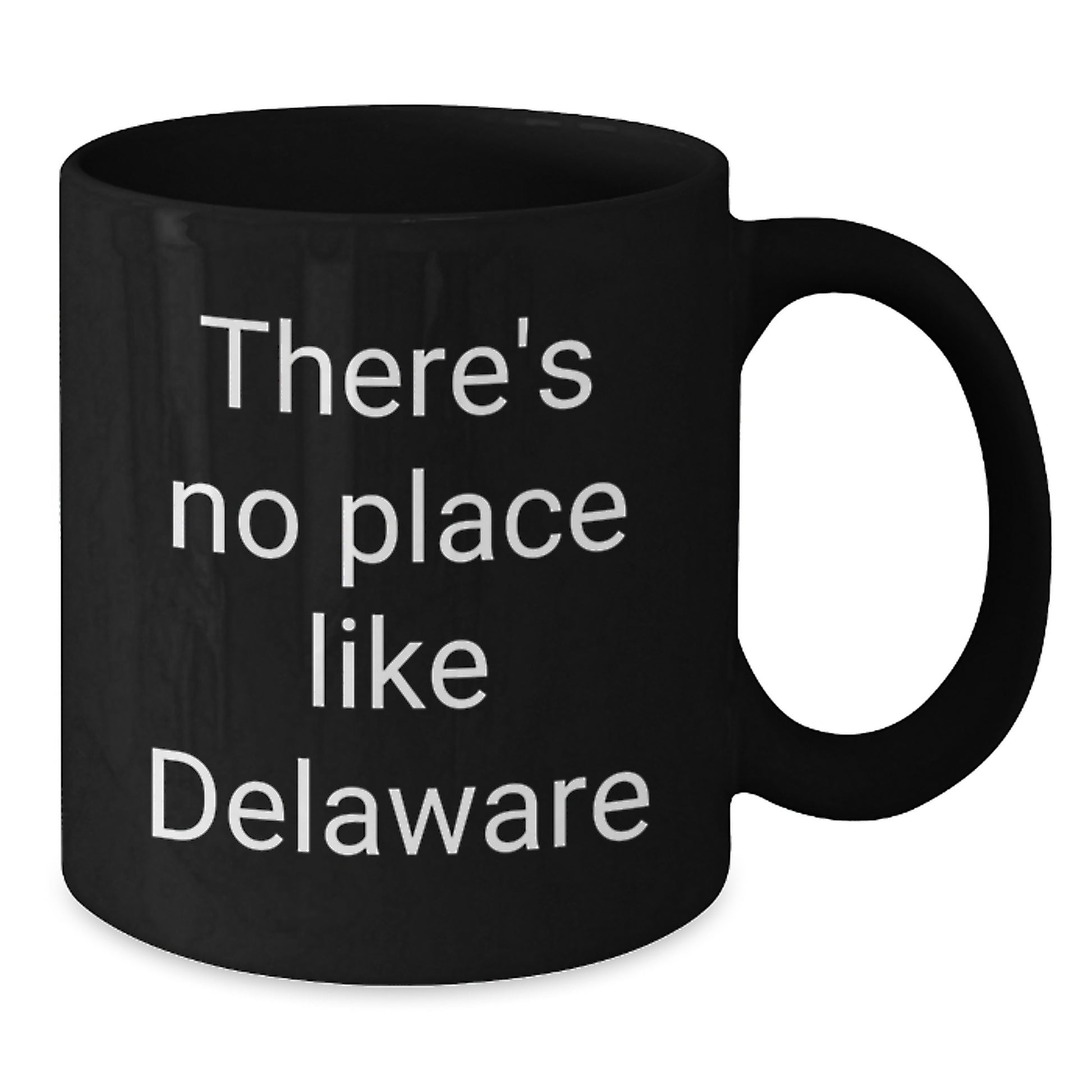 Delaware Gifts, Funny Quote Black Coffee Mugs, Gifts from Friends, Birthday Unique Gifts for Delaware Men, Women, Family - Additional