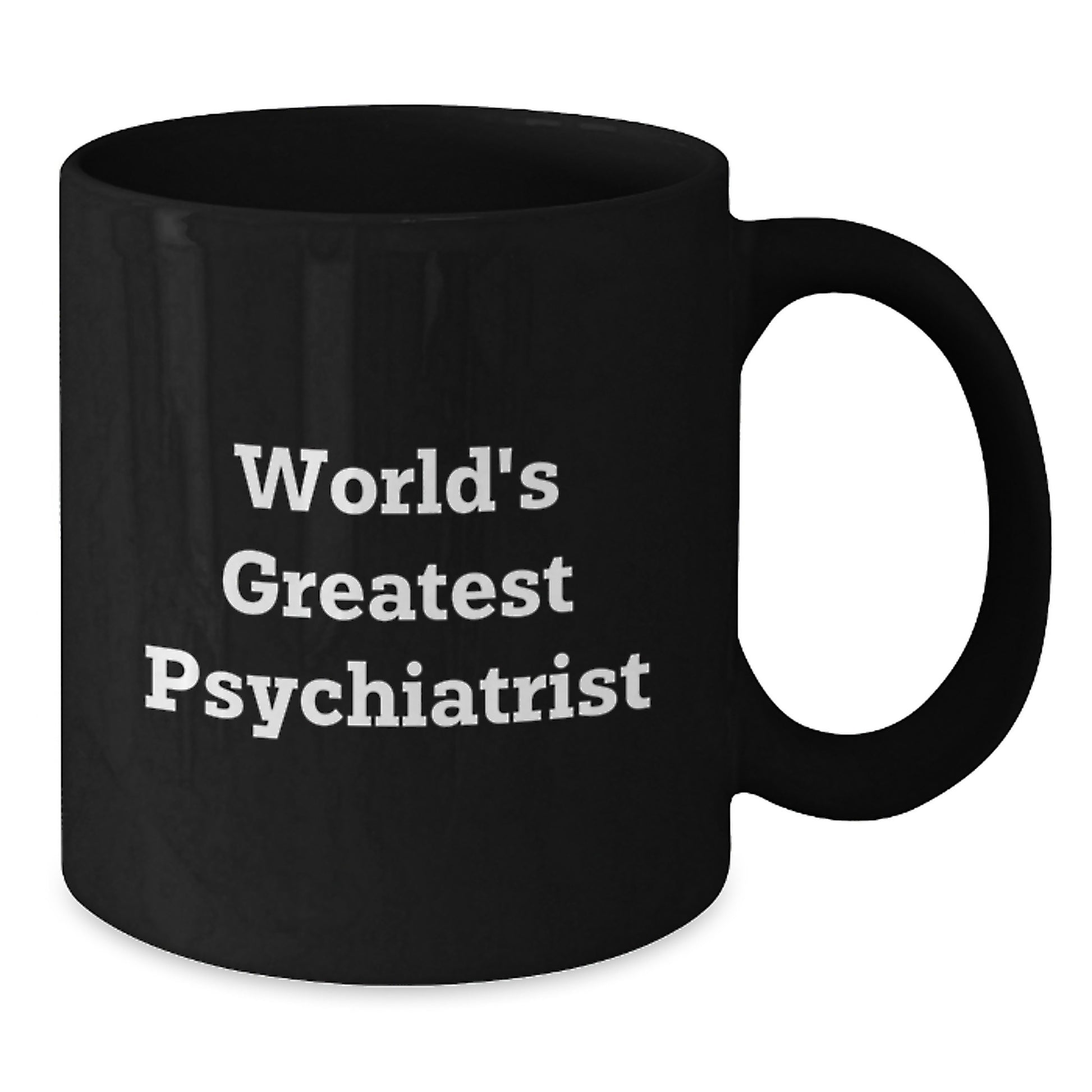 Funny World's Greatest Psychiatrist Gift for Men Father's Day Unique Black Coffee Mug - Additional