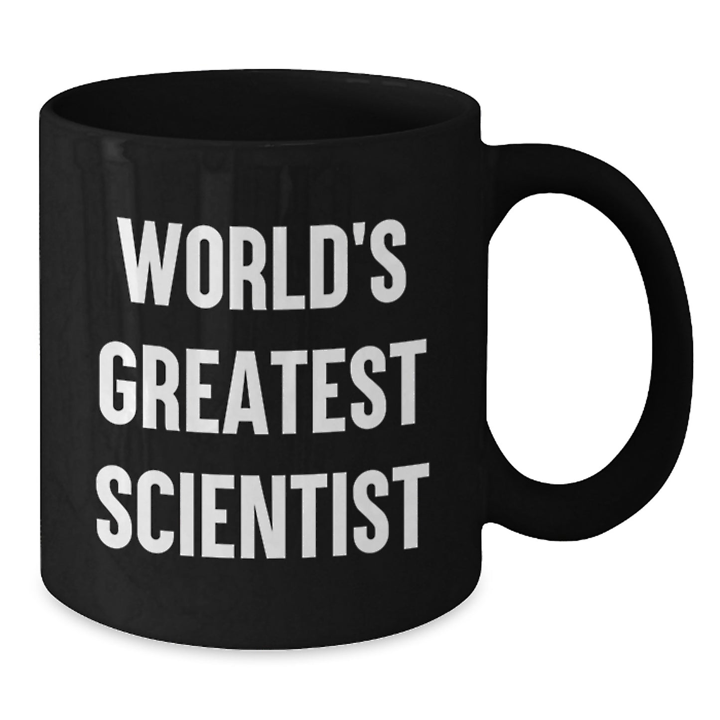 Funny Scientist Quote Gifts from Mom to World's Greatest Scientist Black Coffee Mug - Additional