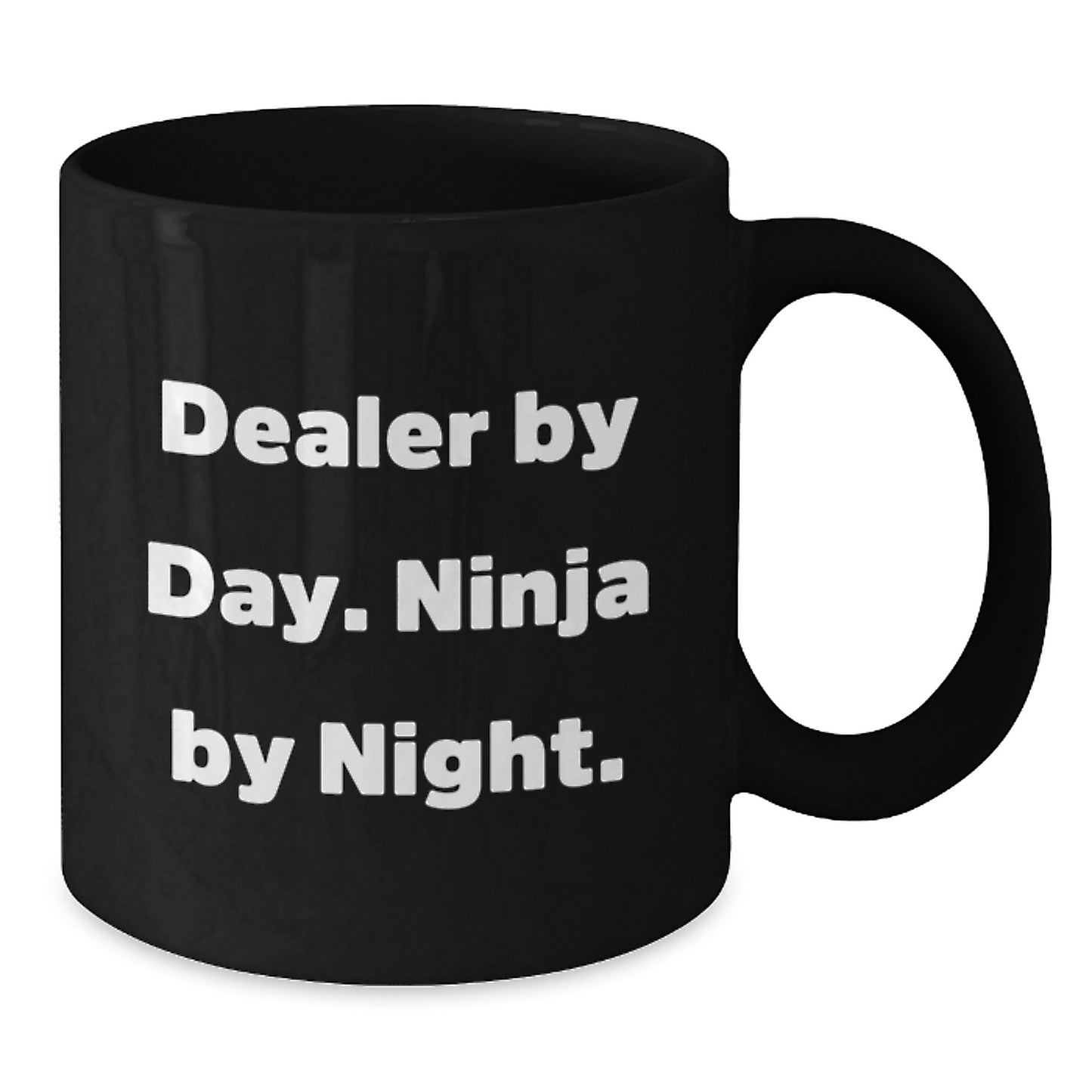 Funny Quotes Dealer Gifts Black Coffee Mugs Christmas Unique Presents from Friends to Dealer - Additional