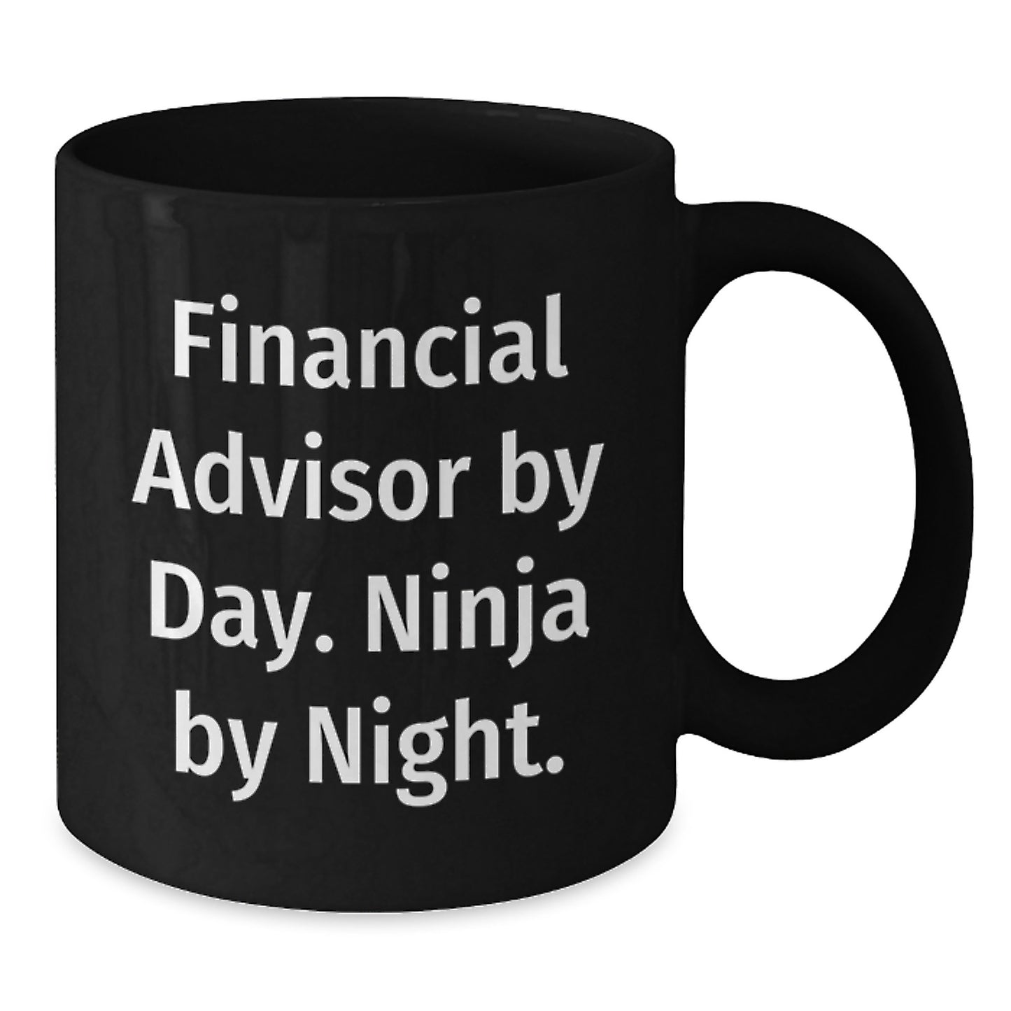 Financial Advisor Ninja Mug, Funny Black Coffee Gift for Graduation, 'Financial Advisor By Day. Ninja By Night.' - Additional