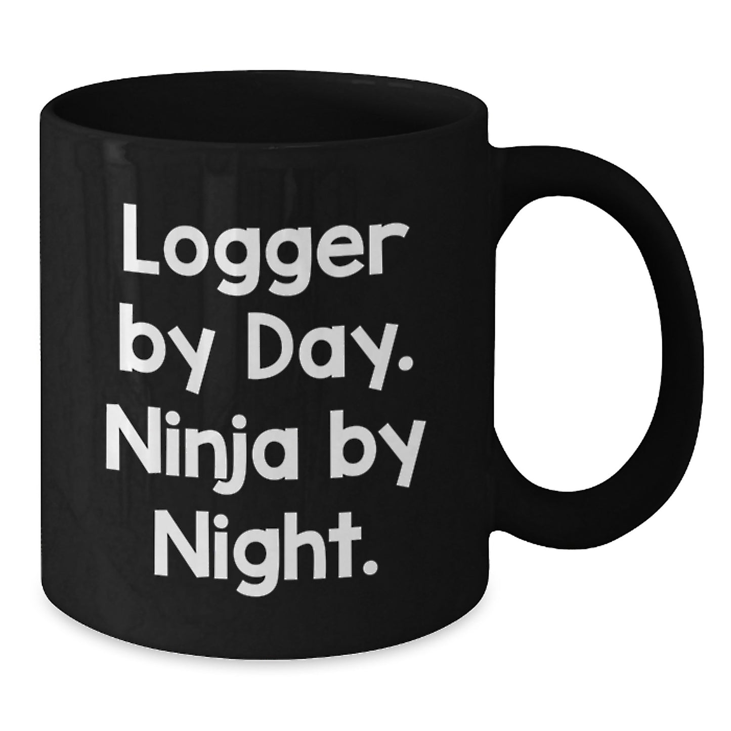 Logger Gifts from Friends, Black Coffee Mug for Logger Enthusiasts, Funny Logger Black Coffee Mug, By Day Ninja By Night. - Additional