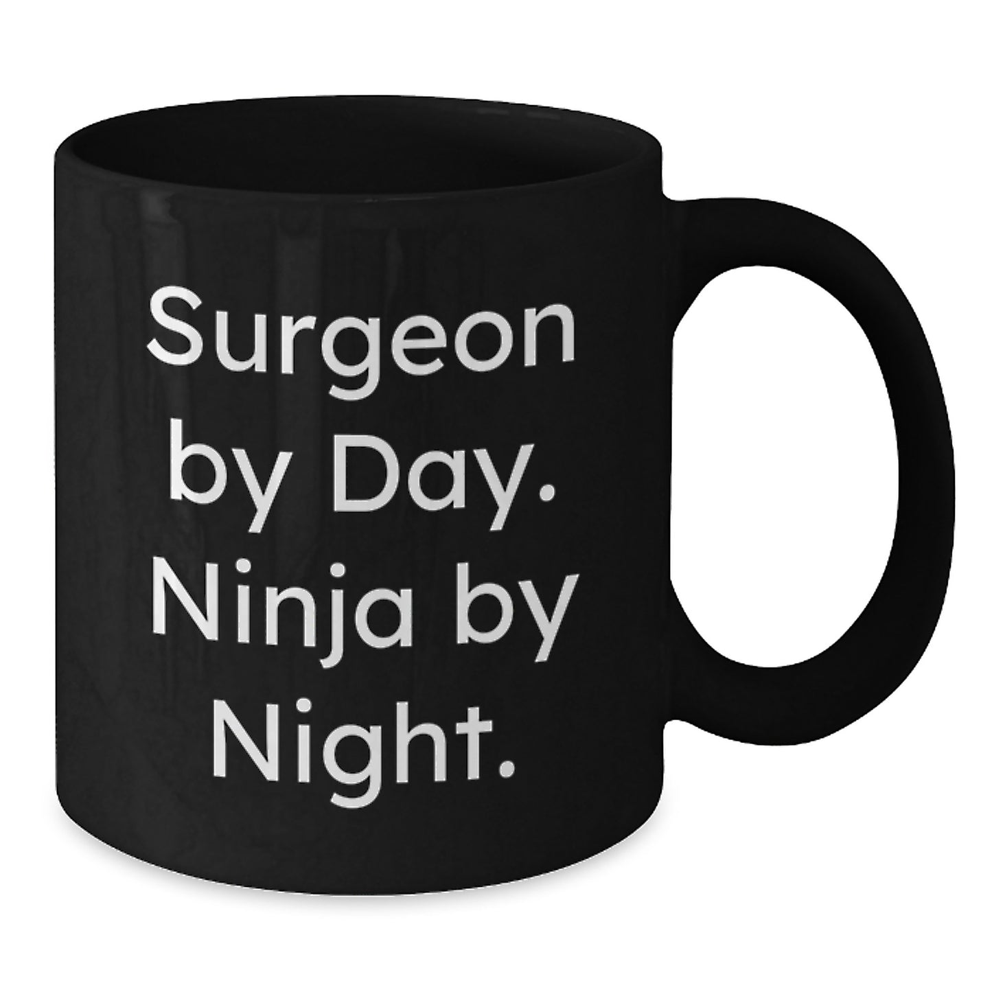 Unique Black Coffee Mugs for Surgeon Friends Unique Valentine's Gifts from Men to Women Surgeon By Day Ninja By Night. - Additional
