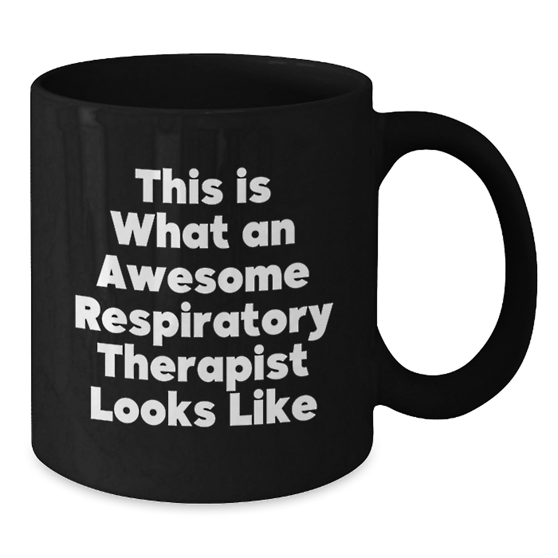 Funny Respiratory Therapist Gifts for Men, Inspirational Quote Black Coffee Mug from Friends, 11oz or 15oz Microwave Dishwasher Safe - Additional