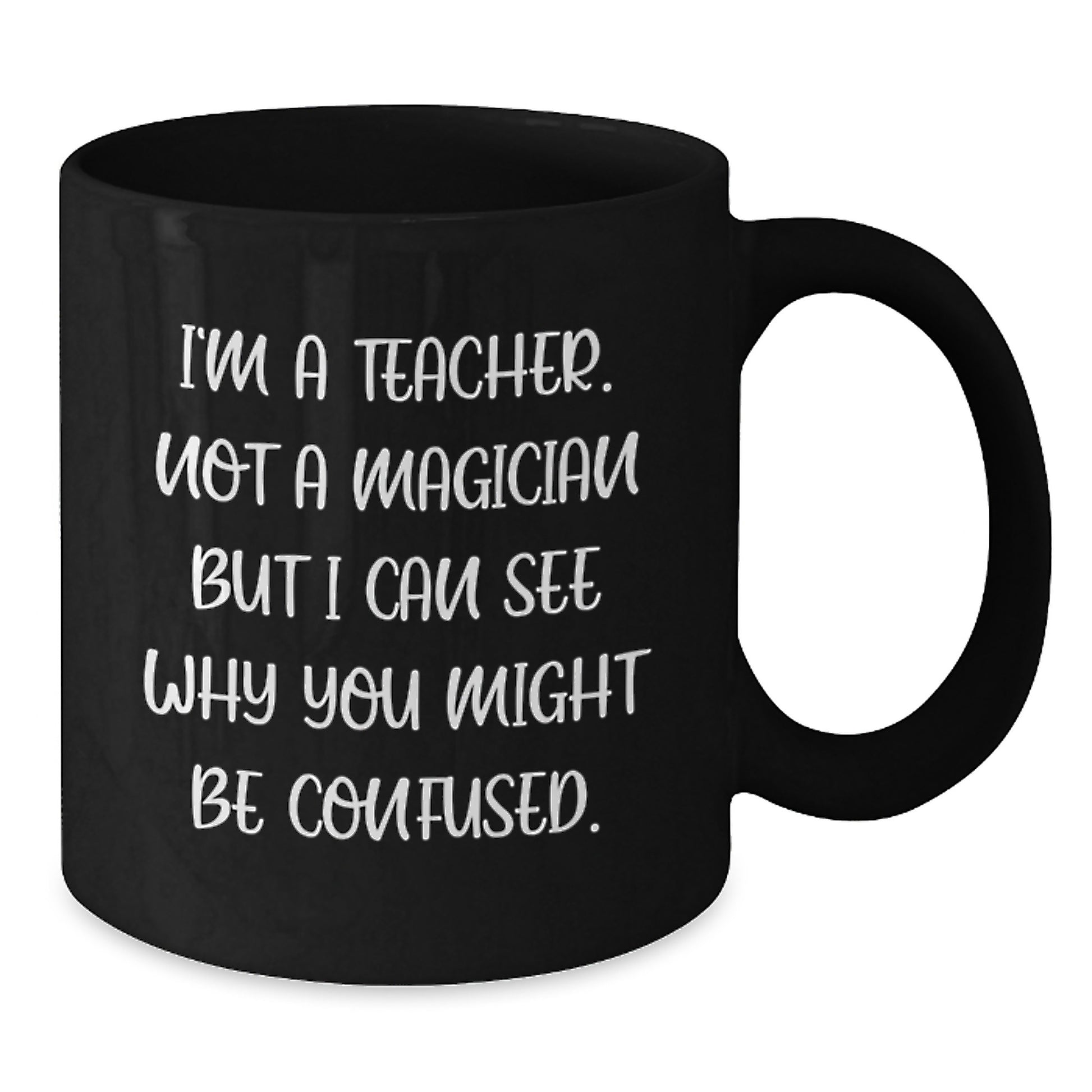 Funny Teacher Gifts, Black Coffee Mug, for Teacher, Christmas Unique Presents from Friends, Family - Additional