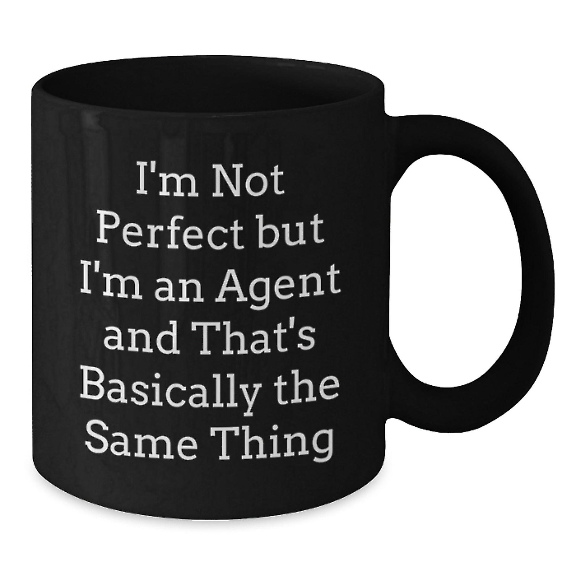 Funny Agent Gifts for Graduation - Black Coffee Mug with I'm Not Perfect Quote - Additional