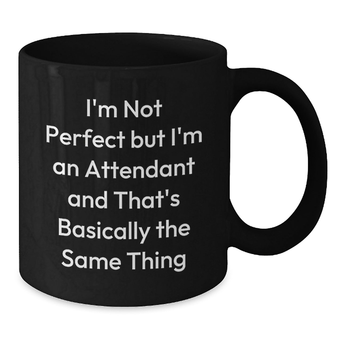 Funny Attendant Humor Black Coffee Mug Gifts from Men to Friends on Birthday - Additional