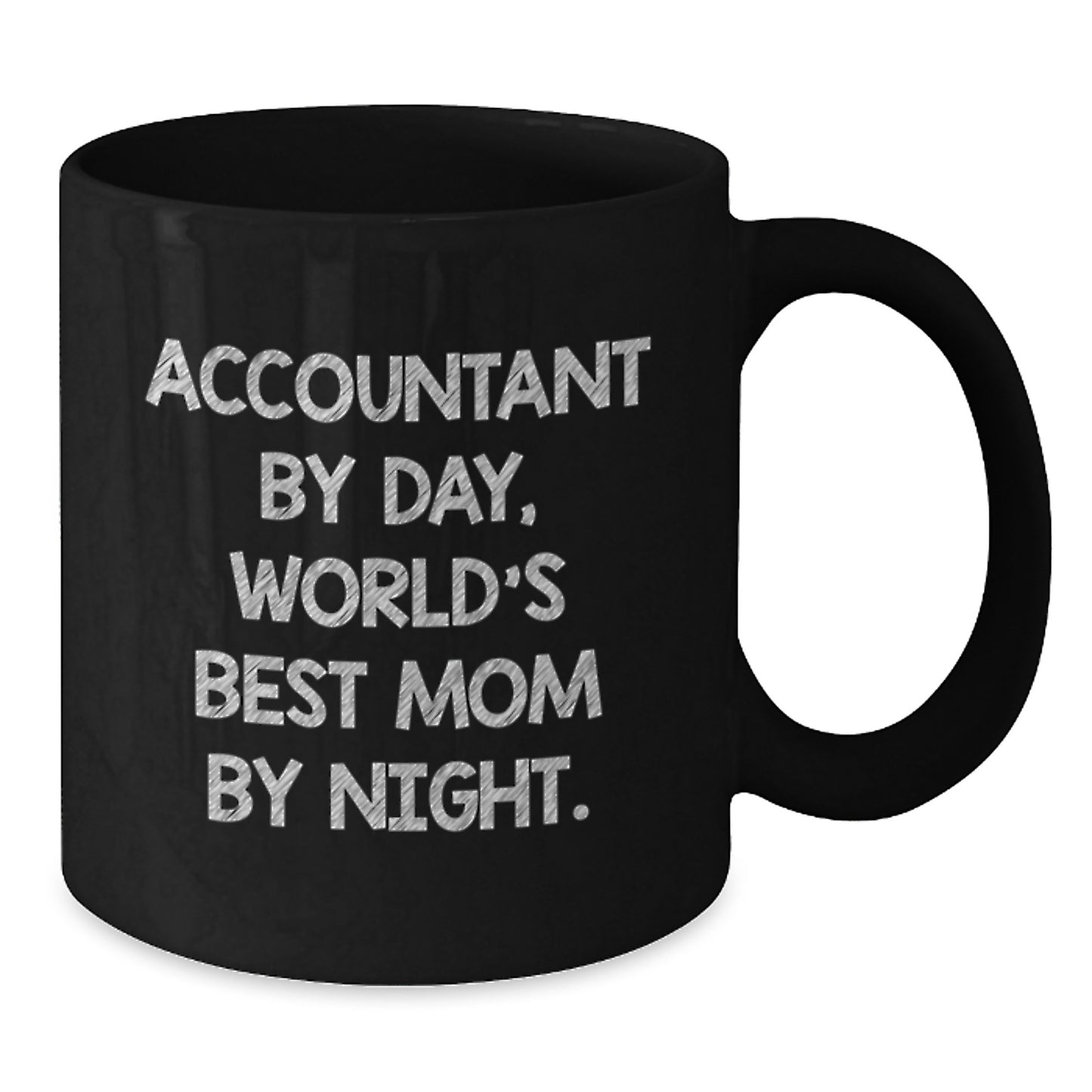 Accountant Gifts Black Coffee Mug, Funny Quote 'Accountant By Day, World's Best Mom By Night.' for Birthday Unique Gifts from Mom, Gifts for Accountant - Additional