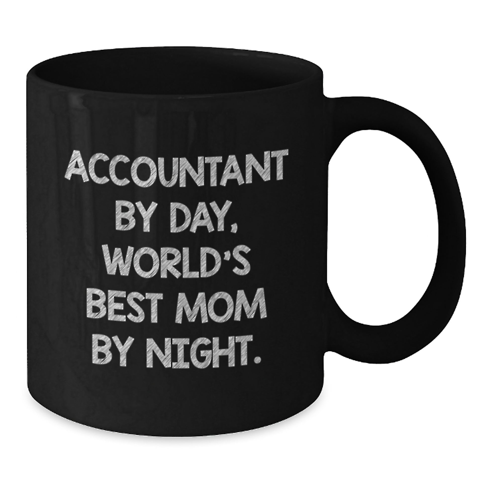 Accountant Gifts Black Coffee Mug, Funny Quote 'Accountant By Day, World's Best Mom By Night.' for Birthday Unique Gifts from Mom, Gifts for Accountant - Additional