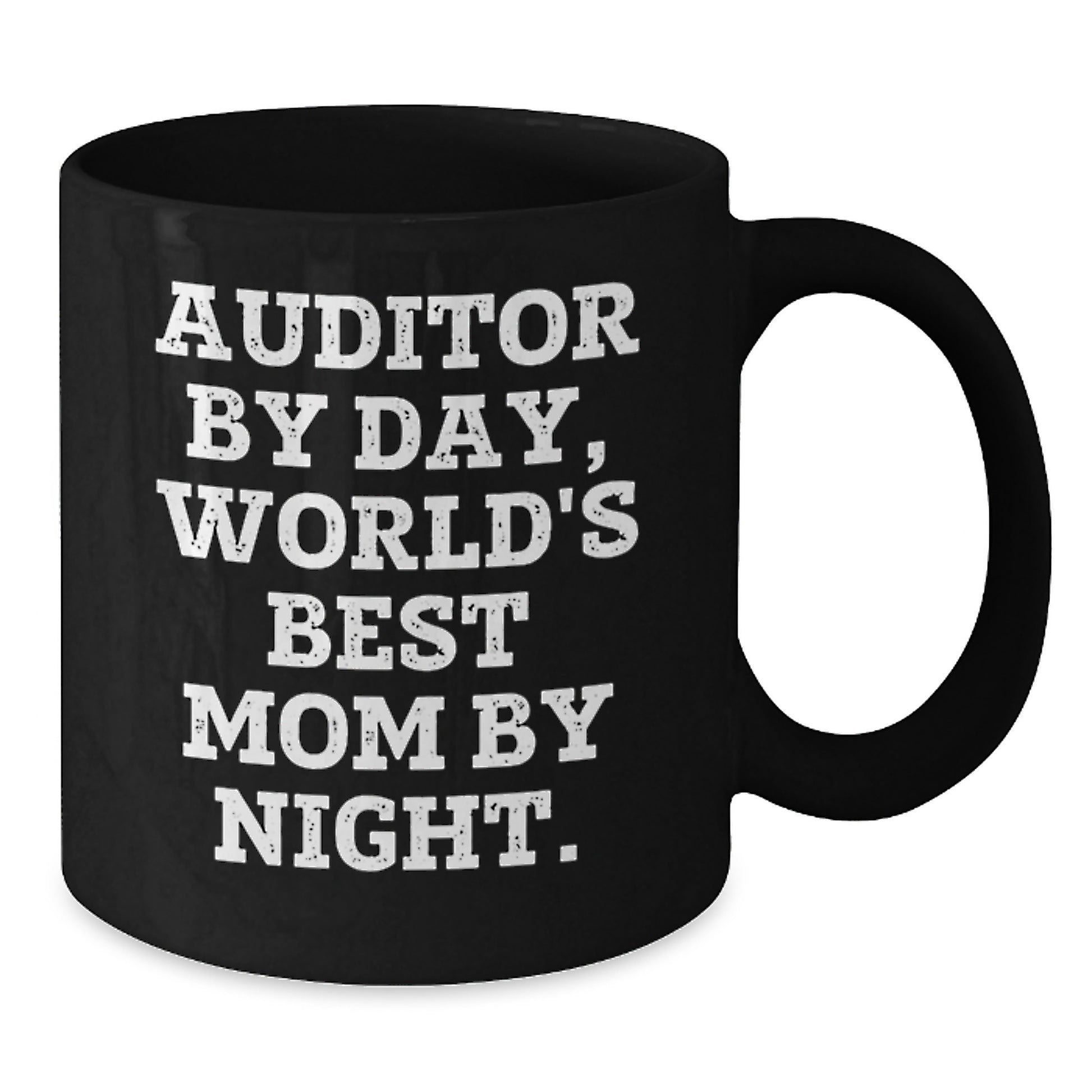 Fun Auditor Humor Funny Christmas Unique Gifts from Mom to Auditor Friends and Family Black Coffee Mug - Additional