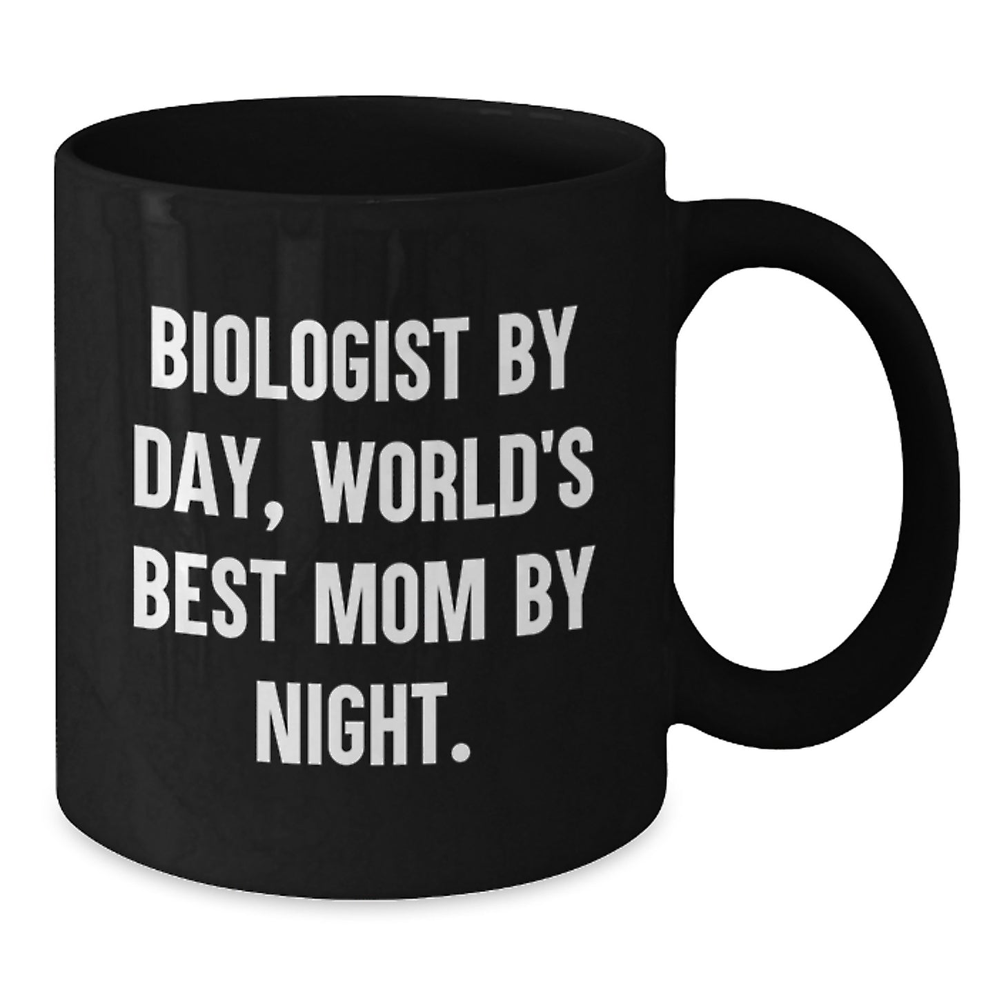Biologist Gifts, Funny Quote, Birthday, Black Coffee Mug, Gifts from Mom to Biologist, Gifts for Biologist - Additional