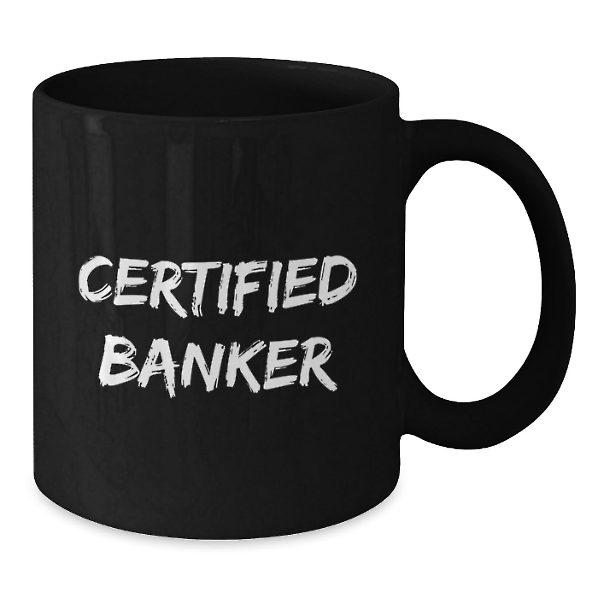Funny Banker Gifts from Men, Unique Black Coffee Mug for Certified Banker, Christmas Unique Gifts - Additional