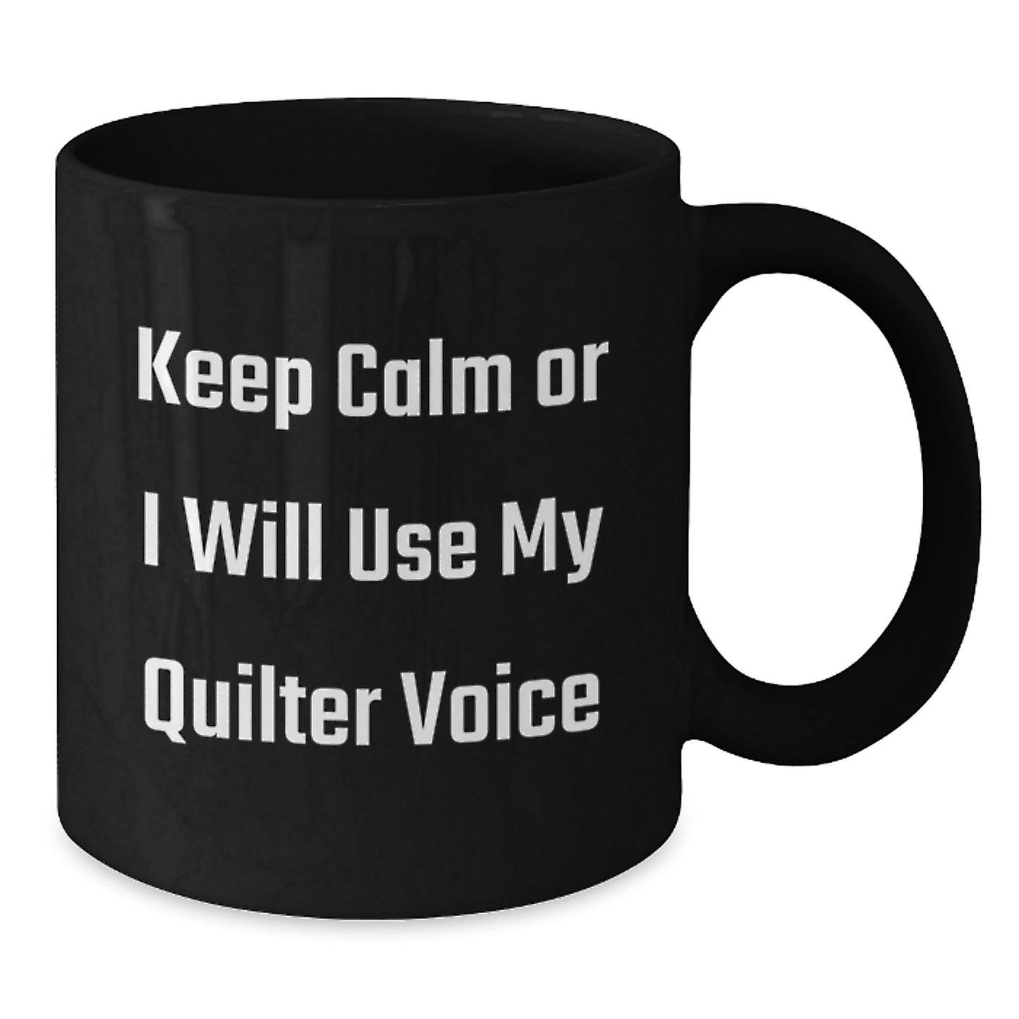 Funny Quilter Mug Gifts from Men to Friends and Family for Mother's Day Unique Quilter Black Coffee Mug - Additional