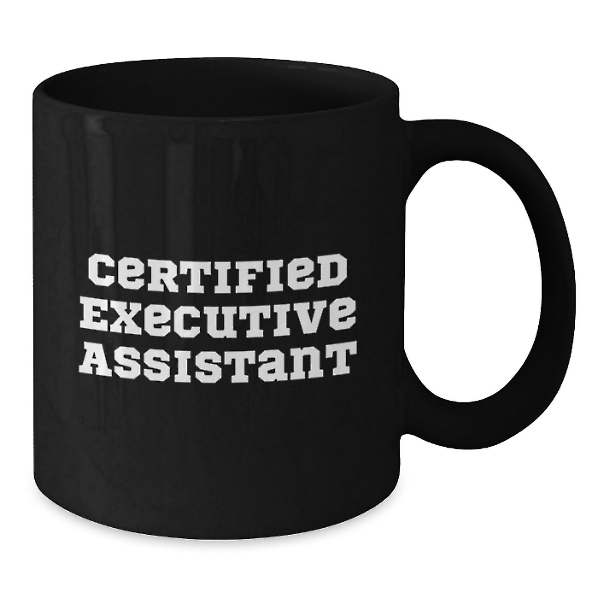 Gifts from Friends to Executive Assistants - Funny Quote Black Coffee Mug, Perfect for Graduation Unique Gifts - Additional