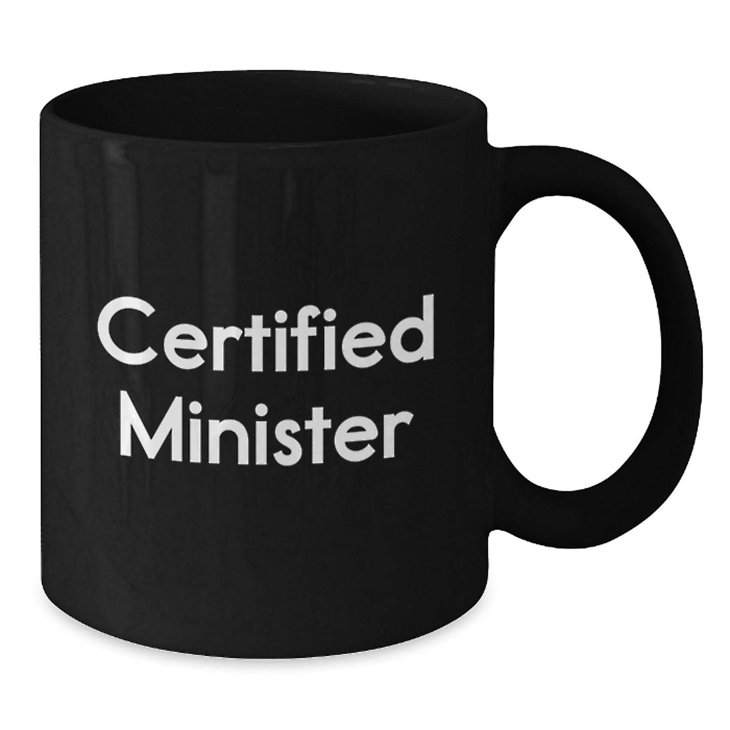 Funny Gifts from Men for Certified Minister's Graduation, Black Coffee Mug with Inspirational Quote - Additional