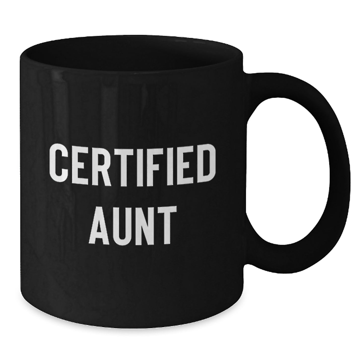 Funny Gift from Aunt to Aunt, Black Coffee Mug for Aunt, Certified Aunt Valentine's Unique - Additional