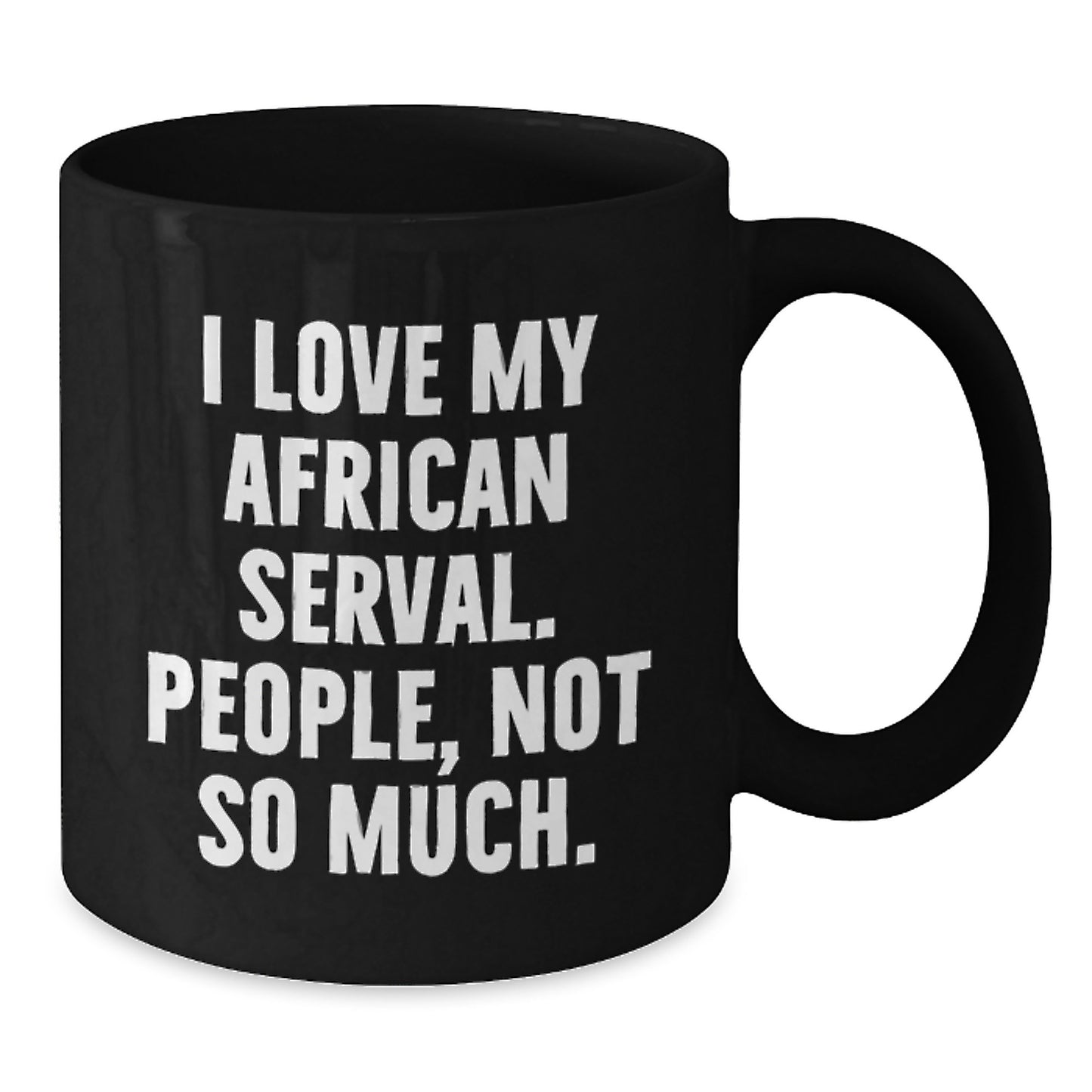 Funny African Serval Cat Gifts for Men - African Serval Cat Lover Black Coffee Mug, Birthday Unique Gifts from Friends - Additional