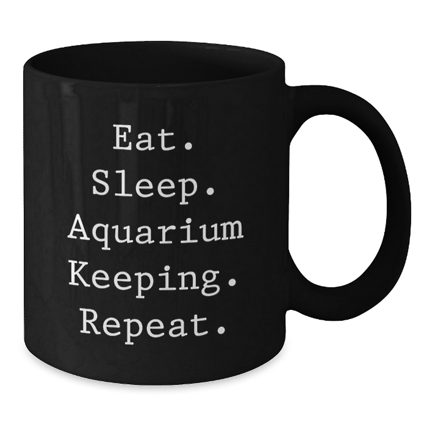 Funny Aquarium Keeping Black Coffee Mug for Birthday Unique Gifts from Friends, Unique Funny Gift for Aquarium Keeping Lovers - Additional
