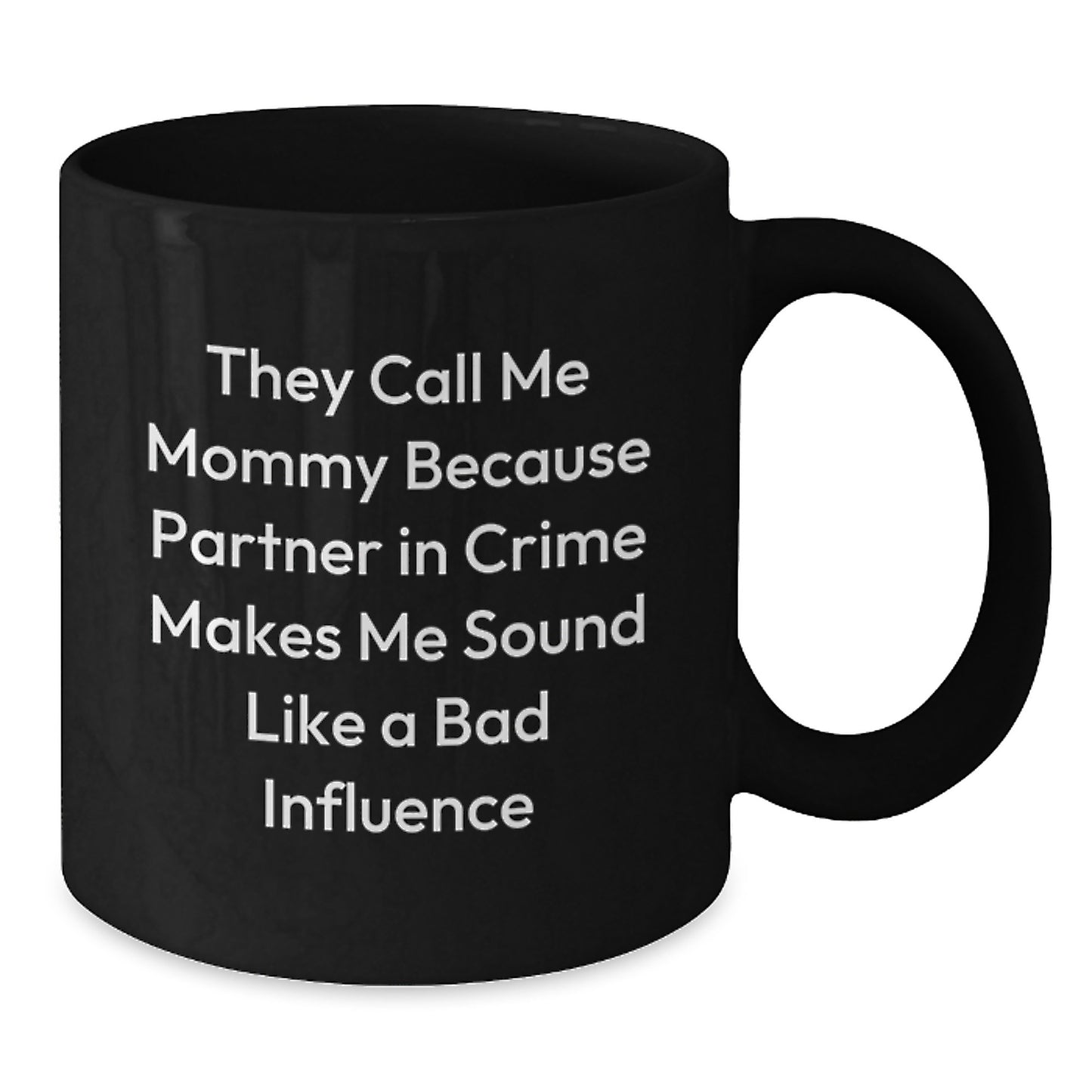 Funny Mommy Gifts for Mommy from Men - Black Coffee Mug for Christmas Unique Gifts - Additional