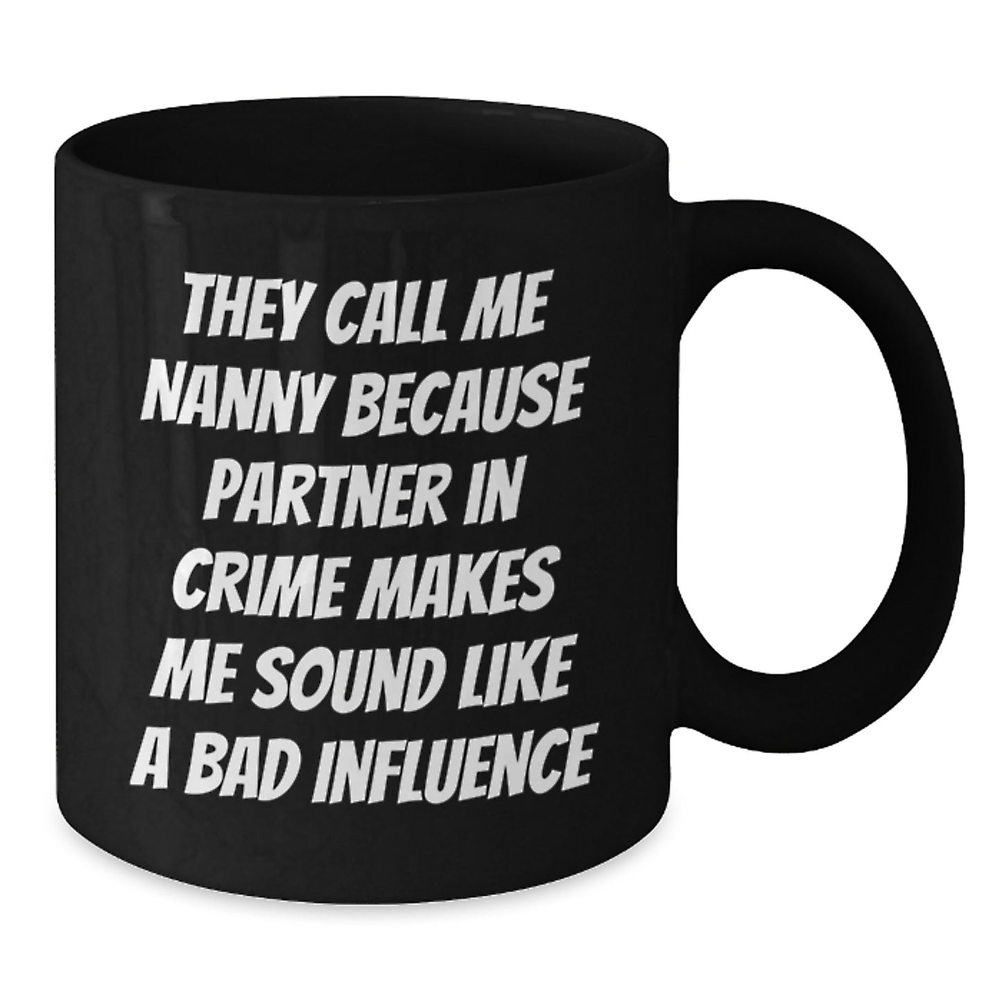 Funny Nanny Gifts from Men to Nanny, Unique Black Coffee Mug for Nanny, Christmas Unique Gifts for Nanny - Additional