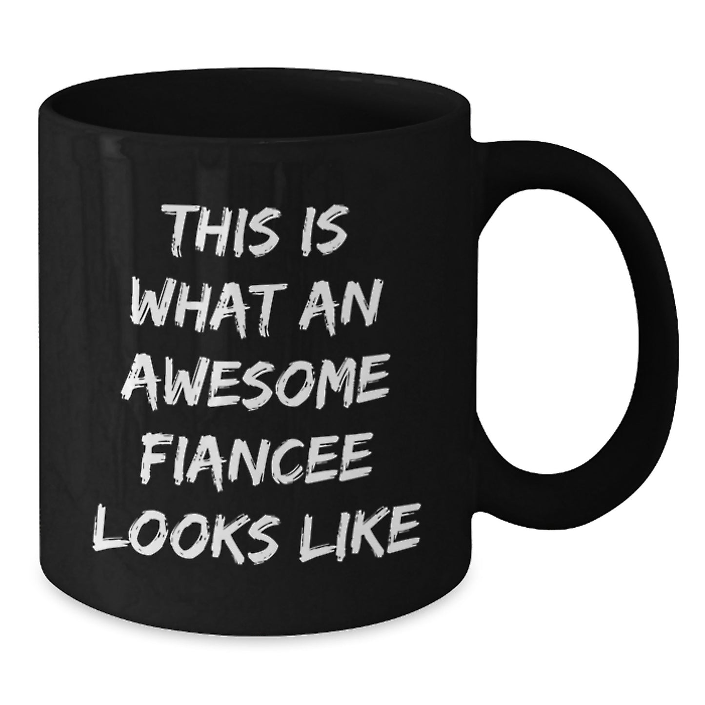 Funny Fiancee Gifts from Men, Women, Family, or Friends - This Is What An Awesome Fiancee Looks Like Black Coffee Mug, Perfect for Graduation - Additional