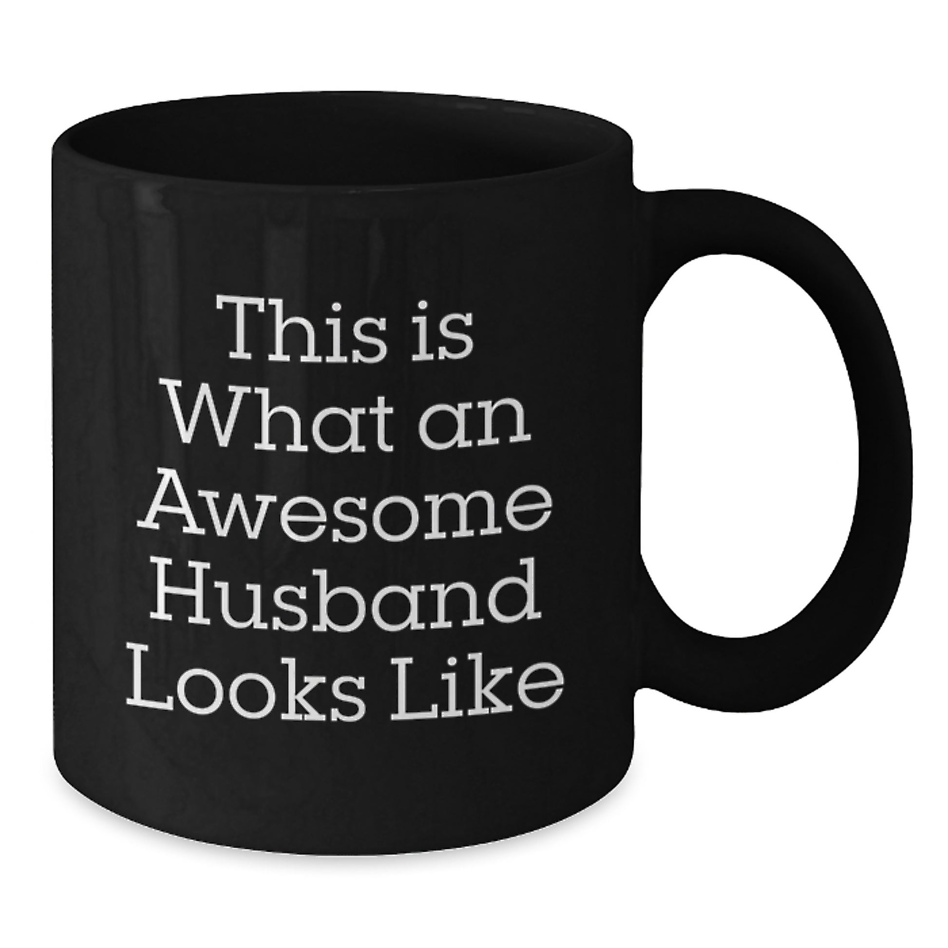 Funny Husband Gifts from Friends - 11oz or 15oz Black Coffee Mug for Men - Additional
