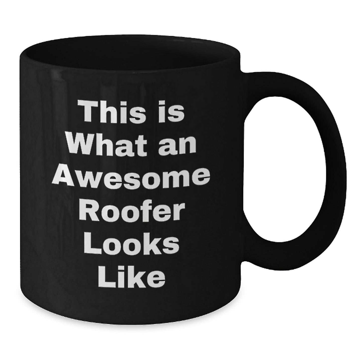 Funny Roofer Gifts from Family - Black Coffee Mug for Birthday - 'This Is What An Awesome Roofer Looks Like' Quote Mug - Additional