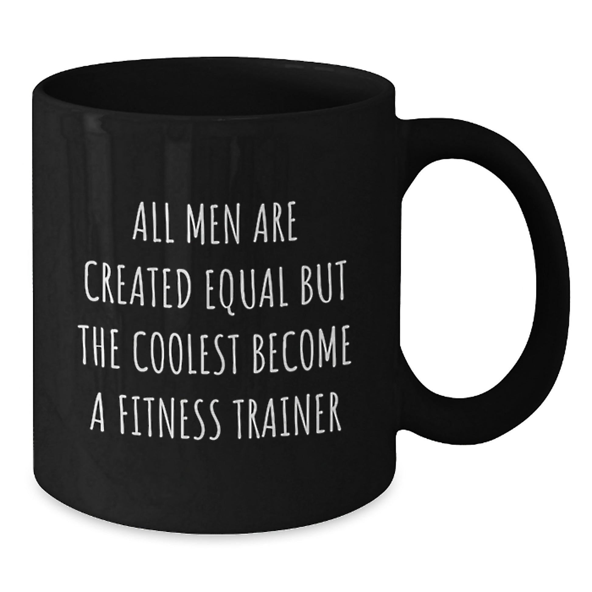 Funny Fitness Trainer Quote Gifts from Men for Dad on Father's Day Unique Black Coffee Mug - Additional