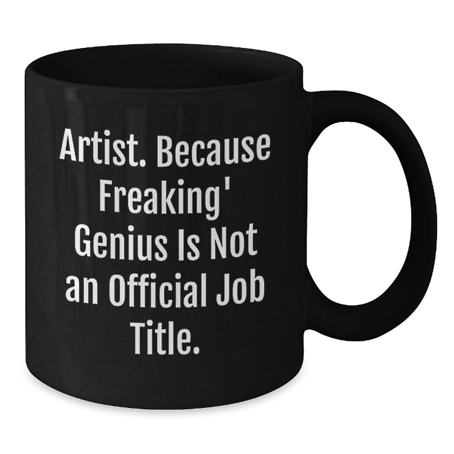 Gifts from Artist Lovers, Funny Black Coffee Mugs for Artist Friends, Artist Unique Graduation Gifts - Additional