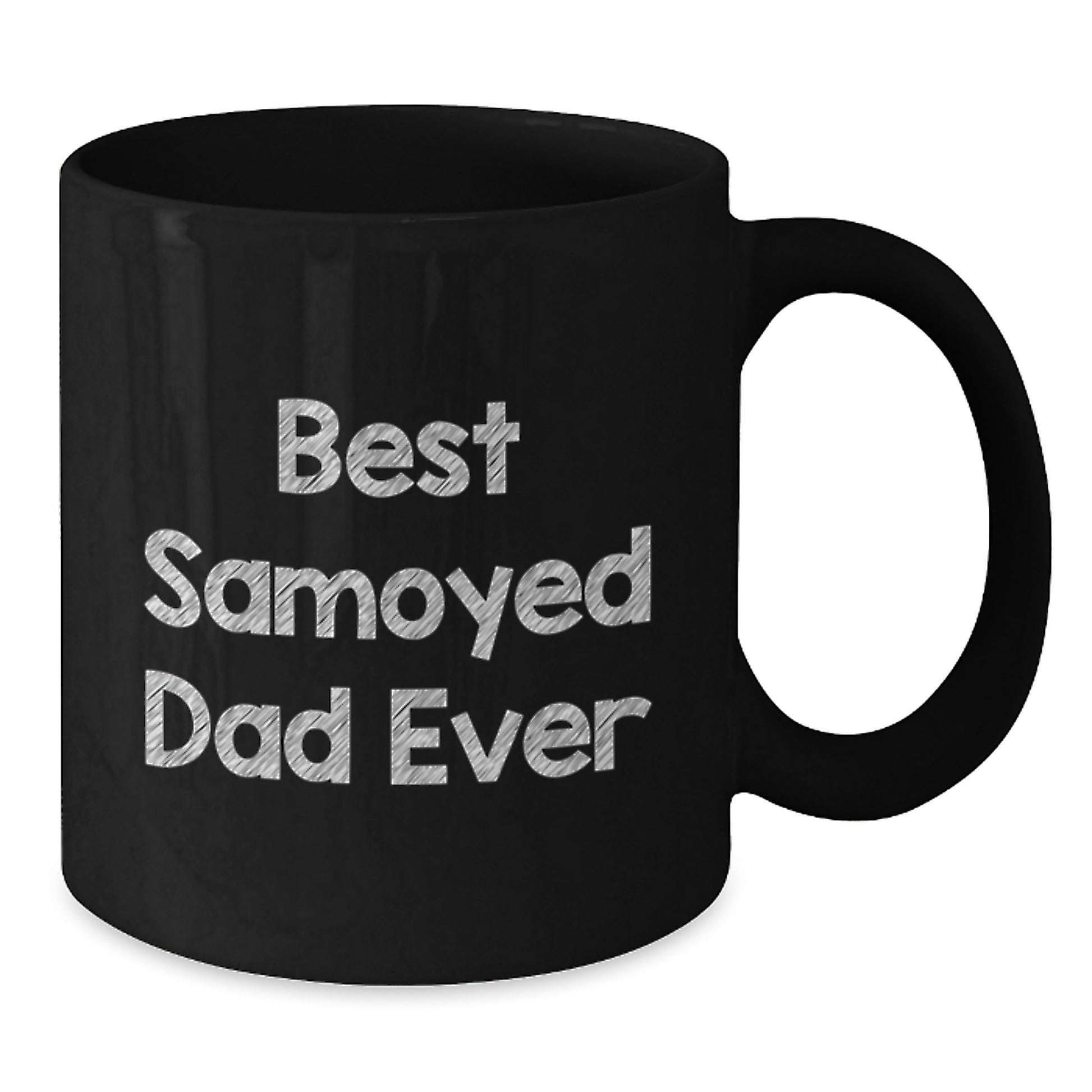 Funny Samoyed Dog Black Coffee Mug Gifts from Dad on Valentine's - Best Samoyed Dad Ever - Additional