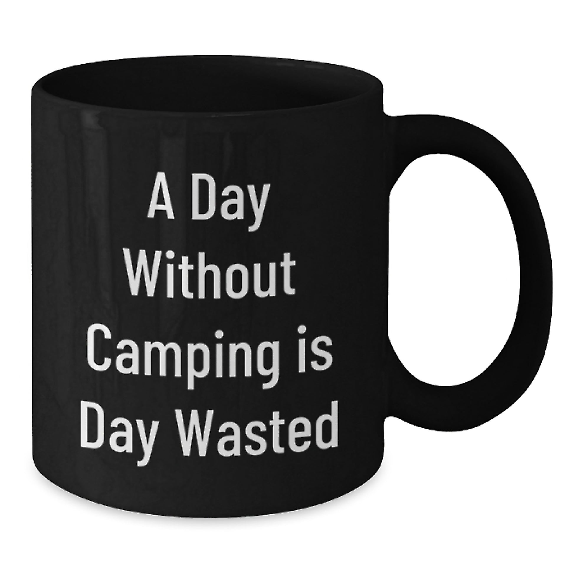 Funny Camping Quotes Mugs for Men and Women from Friends - Birthday Unique Gifts, 'A Day Without Camping Is Day Wasted' - Black Coffee Mug, 11oz or 15oz, Microwave and Dishwasher Safe - Additional