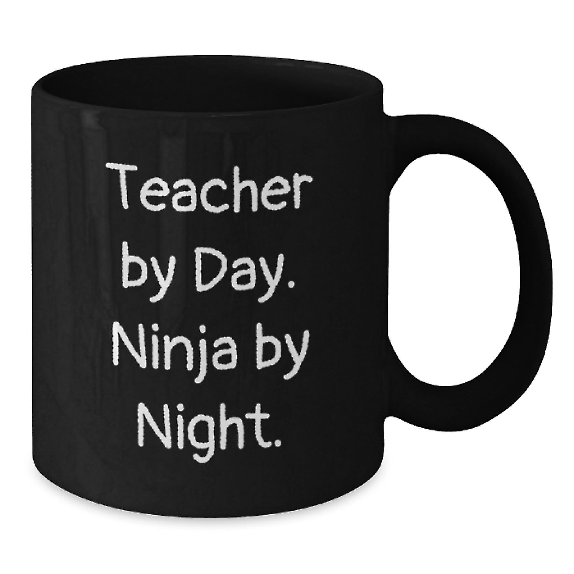 Teacher By Day, Ninja By Night, Funny Black Coffee Mug Gifts for Teacher from Friends - Additional