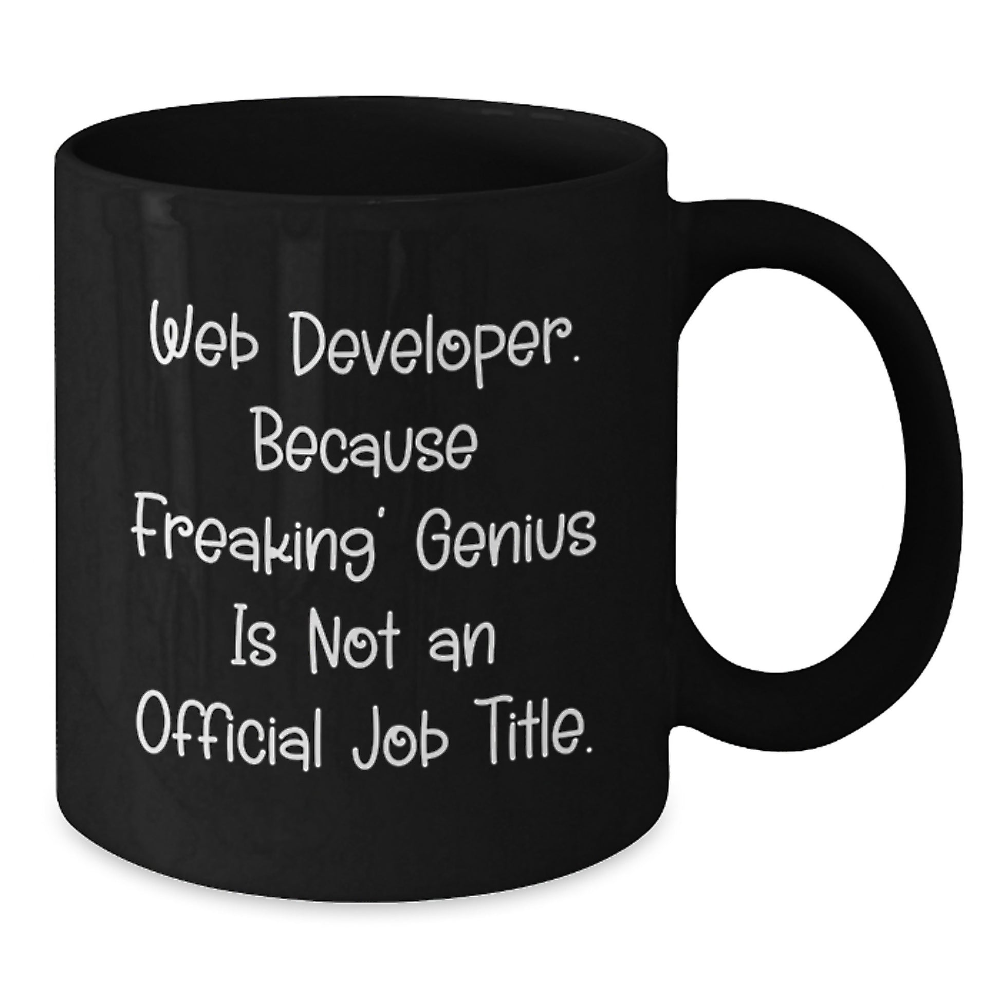 Web Developer Funny Mugs, Gifts from Friends, Coworkers, Family to Web Developer, Black Coffee Mug for Graduation Unique Gifts - Additional