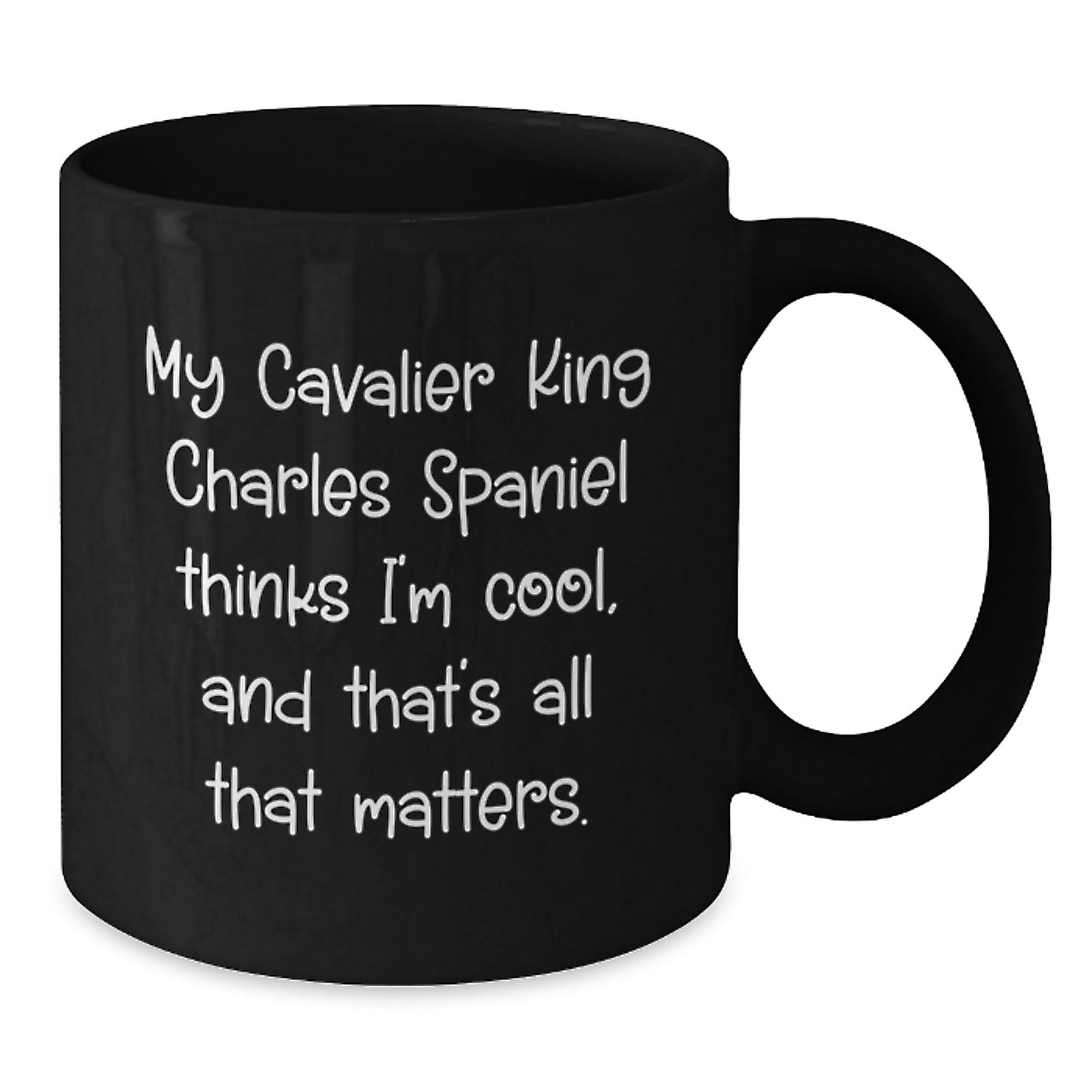 Funny Cavalier King Charles Spaniel Dog Gifts for Men Valentine's Unique Black Coffee Mugs from Loved Ones - My 'Cool' Dad, 11oz/15oz - Additional