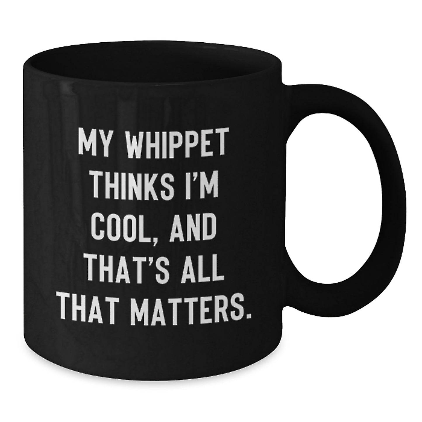 Whippet Dog Enthusiast Funny Quote Black Coffee Mug Gifts from Friends for Birthday Unique Gifts - Additional