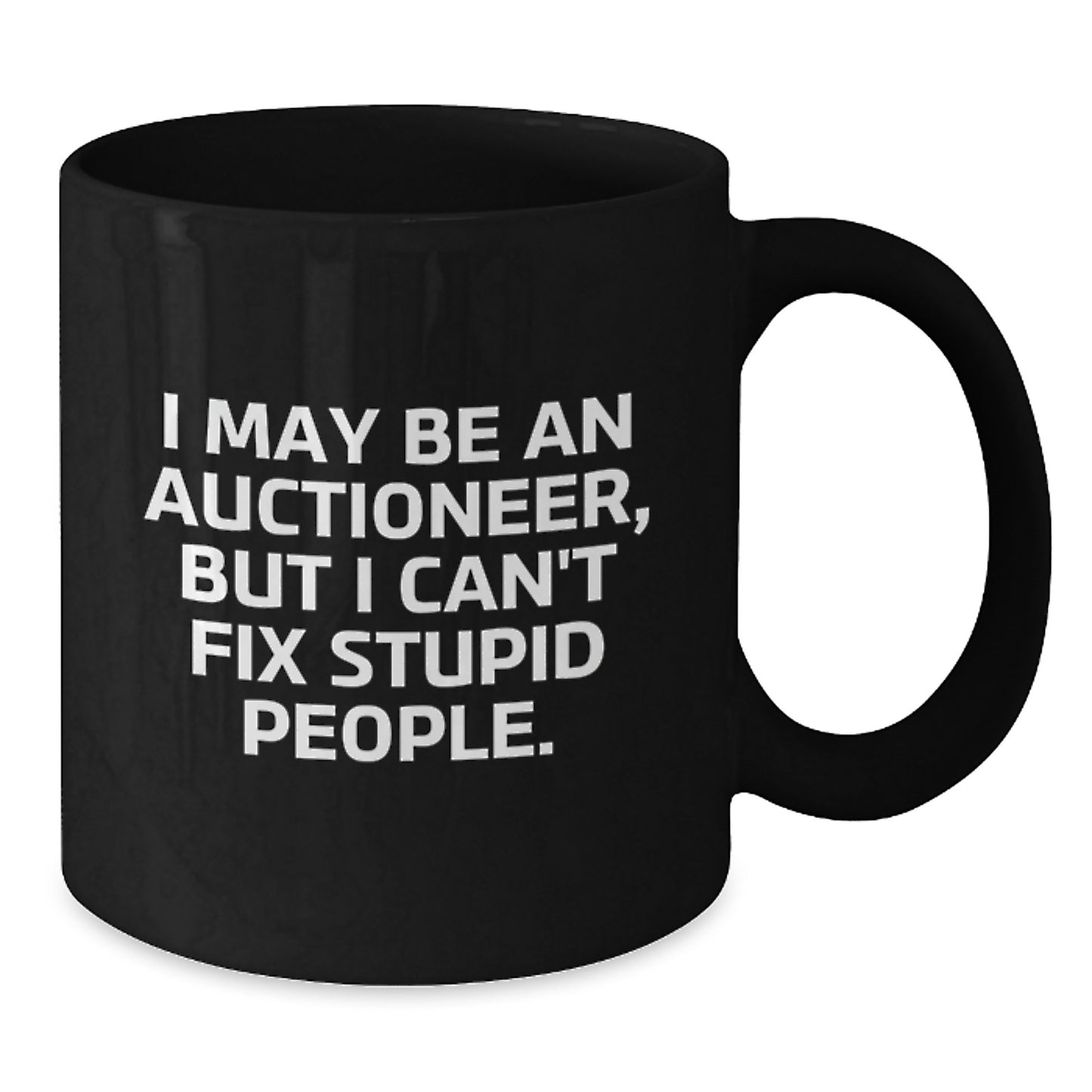 Funny Auctioneer Quotes Black Coffee Mugs Gifts for Men from Family - Mother's Day Unique - Additional