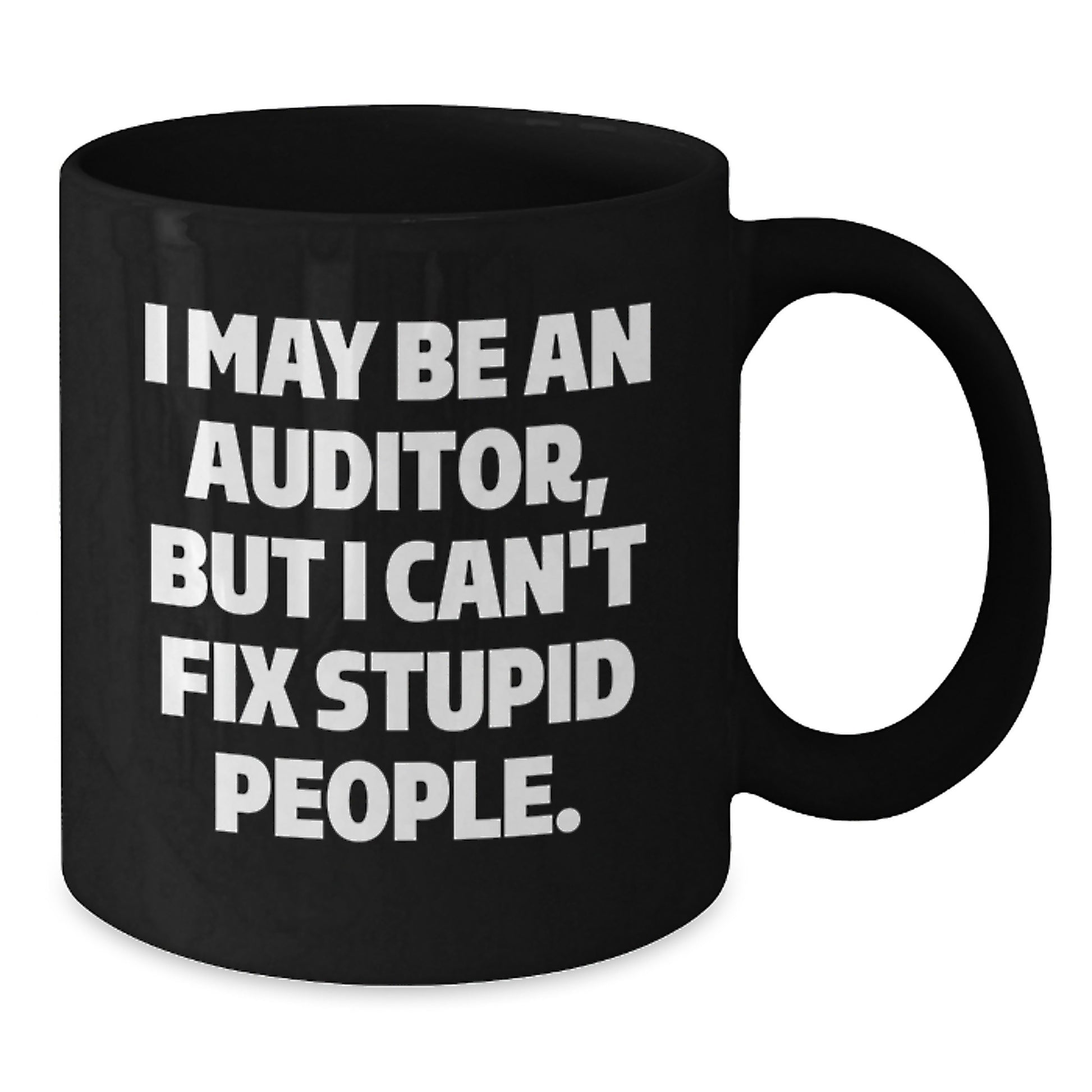 Funny Auditor Gifts from Men for Auditor Mom on Mother's Day Unique Black Coffee Mug - Additional