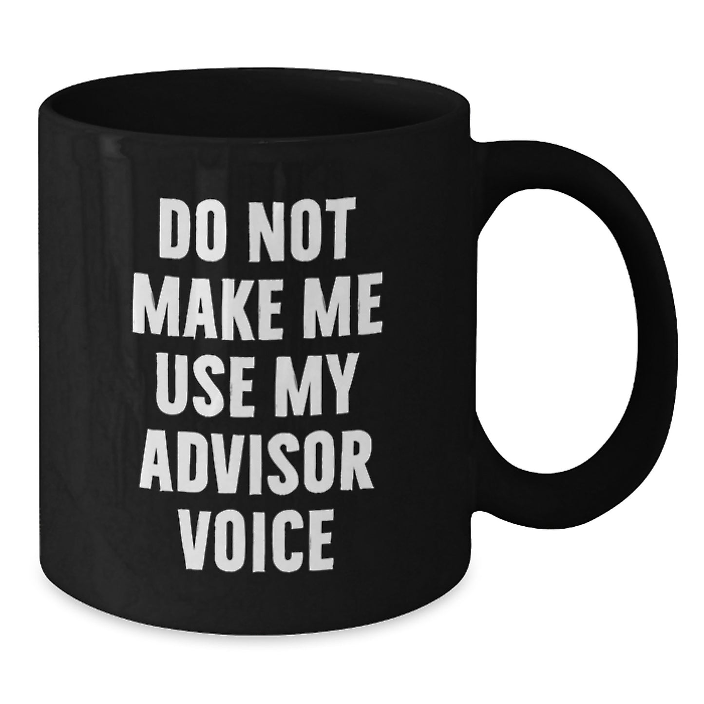 Funny Advisor Gifts from Men for Women, Black Coffee Mug, Unique Mother's Day Unique Gifts - Additional