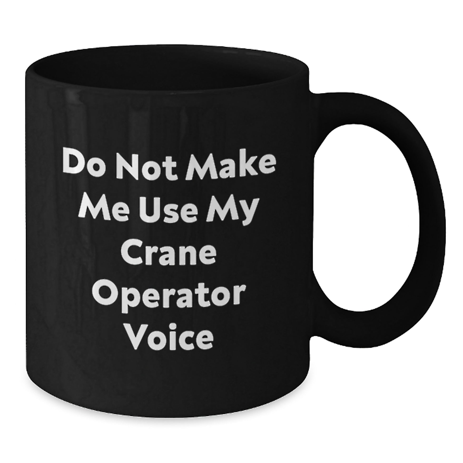 Funny Gifts for Crane Operator Friends, Unique Black Coffee Mug for Men, Graduation Unique Gifts from Family - Additional